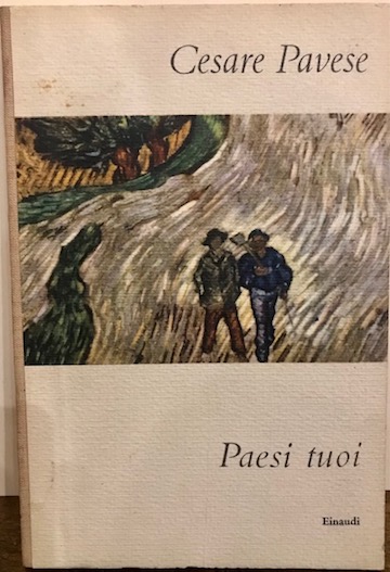 Cesare Pavese Paesi tuoi 1957 Torino Einaudi